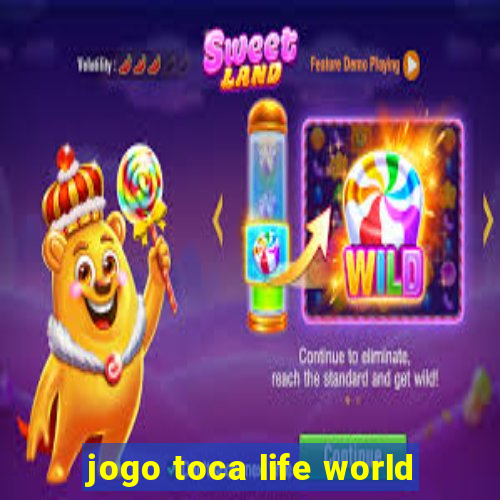 jogo toca life world